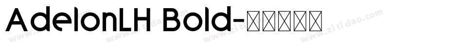 AdelonLH Bold字体转换